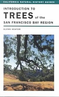 Introduction to Trees of the San Francisco Bay Region: Volume 65 (Paperback)