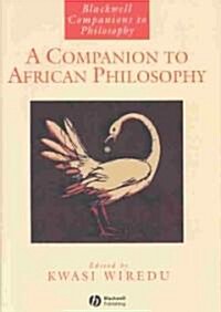 A Companion to African Philosophy (Hardcover)