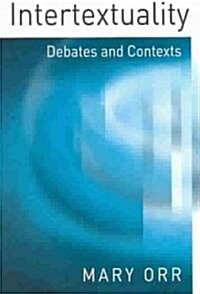 Intertextuality : Debates and Contexts (Paperback)