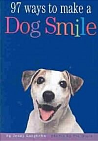 [중고] 97 Ways to Make a Dog Smile (Paperback)