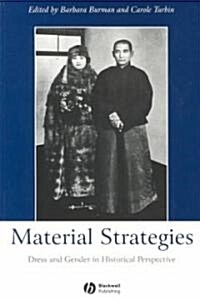 Material Strategies: Dress and Gender in Historial Perspective (Paperback)