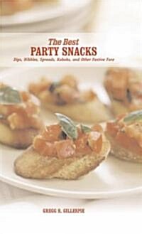 The Best Party Snacks (Hardcover)