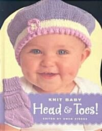 Knit Baby Head & Toes! (Hardcover)