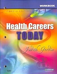Health Careers Today (Paperback, 4th, Workbook)