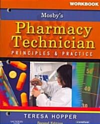 Mosbys Pharmacy Technician (Paperback, 2nd, Workbook)