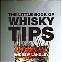 The Little Book of Whisky Tips (Paperback)