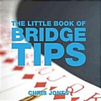 The Little Book of Bridge Tips (Paperback)