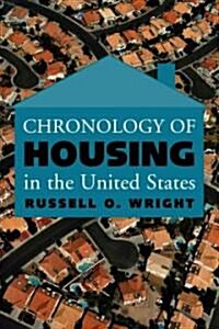Chronology of Housing in the United States (Paperback)