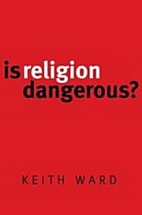 Is Religion Dangerous? (Paperback)