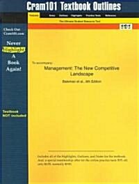 Studyguide for Management: The New Competitive Landscape by Al., Bateman Et, ISBN 9780072844498 (Paperback)