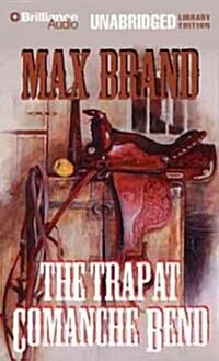 The Trap at Comanche Bend (MP3 CD)