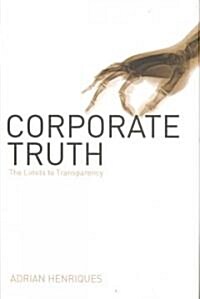 [중고] Corporate Truth : The Limits to Transparency (Hardcover)