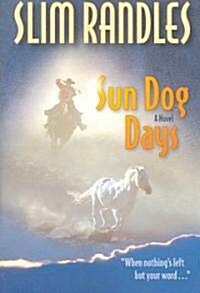 Sun Dog Days (Paperback)