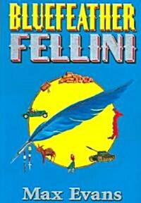 Bluefeather Fellini (Paperback)