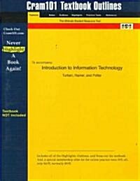 Studyguide for Introduction to Information Technology by Turban, ISBN 9780471073802 (Paperback)