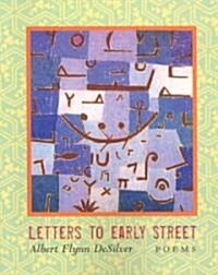 Letters to Early Street (Paperback)