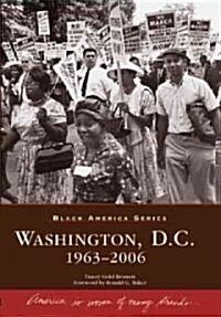 Washington, D.C.: 1963-2006 (Paperback)