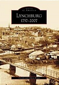 Lynchburg: 1757-2007 (Paperback)