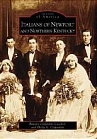 Italians of Newport and Northern Kentucky (Paperback)