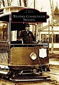 Western Connecticut Trolleys (Paperback)