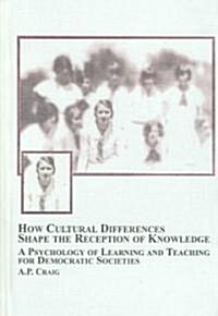 How Cultural Differences Shape the Reception of Knowledge (Hardcover)