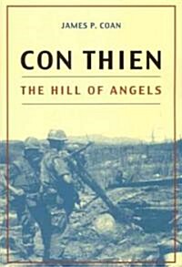 Con Thien: The Hill of Angels (Paperback)