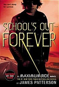 [중고] School‘s Out--Forever: A Maximum Ride Novel (Paperback)