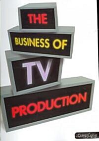 The Business of TV Production (Paperback)
