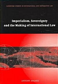 Imperialism, Sovereignty and the Making of International Law (Paperback)