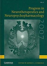 Progress in Neurotherapeutics and Neuropsychopharmacology: Volume 2, 2007 (Hardcover)