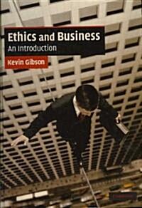 Ethics and Business : An Introduction (Hardcover)