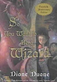 So You Want to Be a Wizard (Hardcover, 20th, Anniversary)