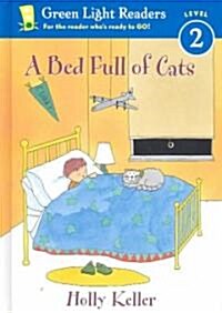 A Bed Full of Cats (School & Library, Reissue)