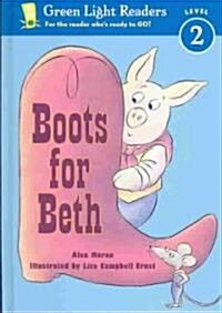 Boots for Beth (School & Library, Reissue)