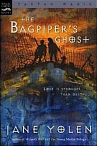 The Bagpipers Ghost: Tartan Magic, Book Three (Paperback)