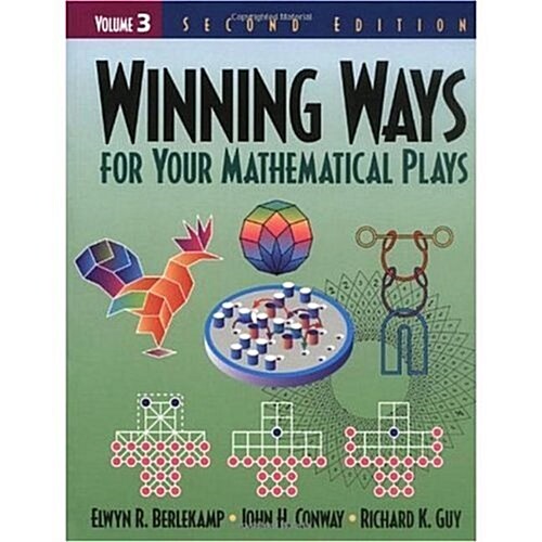 Winning Ways for Your Mathematical Plays, Volume 3 (Paperback, 2)