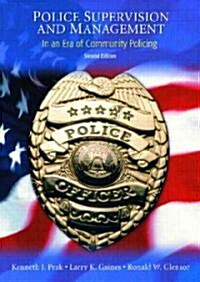 Police Supervision and Management (Hardcover, 2nd, Subsequent)