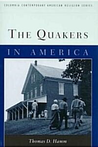 The Quakers in America (Paperback)