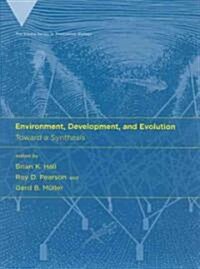 Environment, Development, and Evolution: Toward a Synthesis (Hardcover)