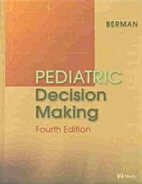 Pediatric Decision Making (Hardcover, 4th)