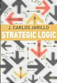 Strategic Logic (Hardcover)