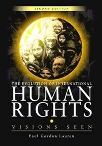 The evolution of international human rights : visions seen 2nd ed