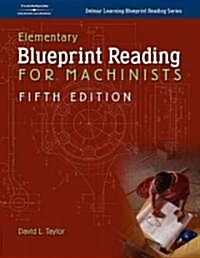 Elementary Blueprint Reading for Machinists (Paperback, 5, Revised)