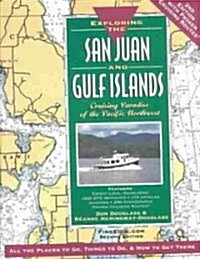 Exploring the San Juan and Gulf Islands (Paperback, 2nd)