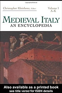Medieval Italy : An Encyclopedia (Hardcover)