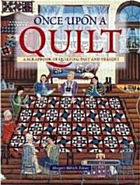 Once upon a Quilt (Hardcover)