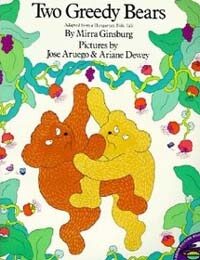 Two greedy bears : Adapted from a Hungarian Folk Tale