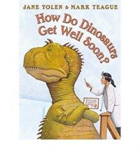 How Do Dinosaurs Get Well Soon? (Paperback)