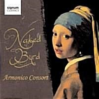 [수입] Armonico Consort - 네이키드 버어드 (Naked Byrd)(CD)