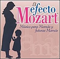 [수입] Efecto Mozart: Musica Para Mamas & Futuras - 아기 엄마의 모차르트 효과 (Mamas Efecto Mozart)(CD)